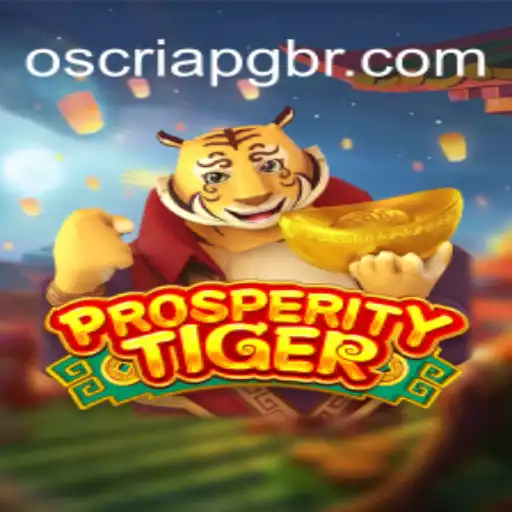 Explorando o Universo de ProsperityTiger: Um Mergulho no Jogo em Ascensão
